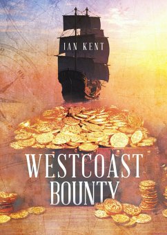 Westcoast Bounty (eBook, ePUB) - Kent, Ian