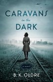 Caravans in the Dark (eBook, ePUB)