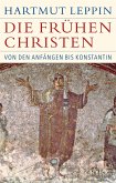 Die frühen Christen (eBook, PDF)