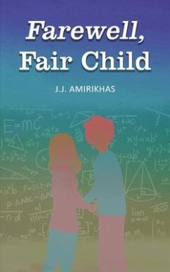 Farewell, Fair Child (eBook, ePUB) - Amirikhas, J. J