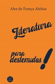 Literatura para destemidos! (eBook, ePUB)