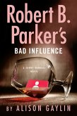 Robert B. Parker's Bad Influence (eBook, ePUB)