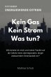 Kein Gas - Kein Strom - Was tun?... - Bild 1