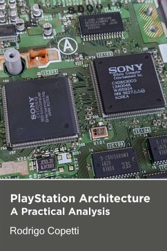 Cover PlayStation Architecture (Architecture of Consoles: A Practical Analysis, #6) (eBook, ePUB)