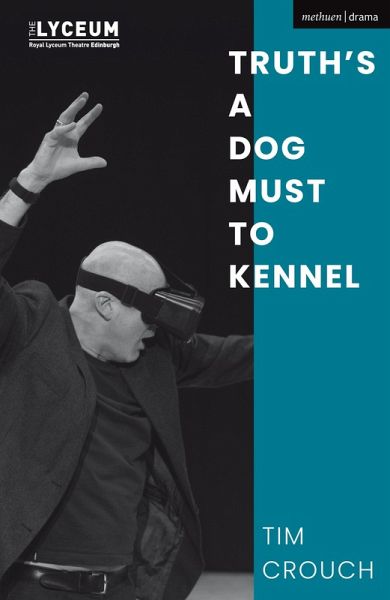 Truth's a Dog Must to Kennel (eBook, ePUB) Truth's a Dog Must to Kennel (eBook, ePUB)