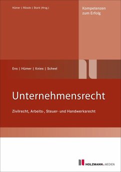 Unternehmensrecht (eBook, ePUB) - Ens, Reinhard; Hümer, Bernd-Michael; Knies, Jörg; Scheel, Tobias