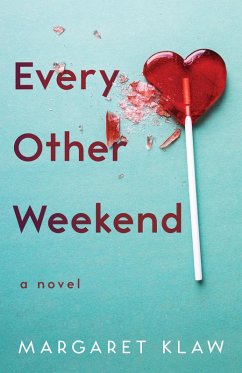 Every Other Weekend (eBook, ePUB) - Klaw, Margaret