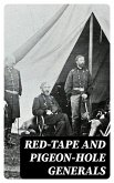 Red-Tape and Pigeon-Hole Generals (eBook, ePUB)