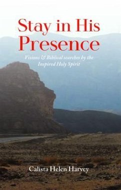 Stay in His Presence (eBook, ePUB) - Harvey, Calista Helen