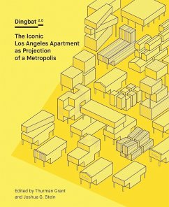 Dingbat 2.0: The Iconic Los Angeles Apartment as Projection of a Metropolis (eBook, ePUB)