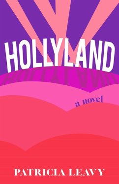 Hollyland (eBook, ePUB) - Leavy, Patricia