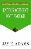 Encouragement Isn't Enough (eBook, ePUB)