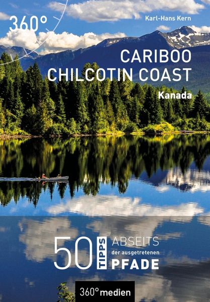 Cariboo Chilcotin Coast - Kanada (eBook, ePUB) Cariboo Chilcotin Coast - Kanada (eBook, ePUB)
