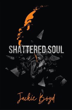 Shattered Soul (eBook, ePUB) - Boyd, Jackie