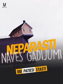 100 PATIESI STASTI PAR NEPARASTIEM NAVES GADIJUMIEM (eBook, PDF) - Mac, John; Brugot, Sandrine; Ambrosino, Marion; Tailleur, Luc