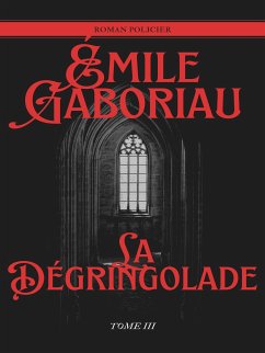 La Dégringolade (eBook, ePUB)