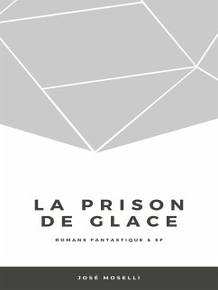 La Prison de glace (eBook, ePUB)