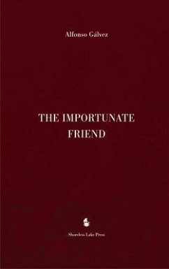 The Importunate Friend (eBook, ePUB) - Gálvez, Alfonso
