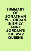 Summary of Jonathan W. Jordan & Emily Anne Jordan's The War Queens (eBook, ePUB)
