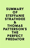 Summary of Steffanie Strathdee & Thomas Patterson's The Perfect Predator (eBook, ePUB)