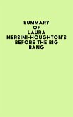 Summary of Laura Mersini-Houghton's Before the Big Bang (eBook, ePUB)
