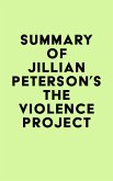 Summary of Jillian Peterson's The Violence Project (eBook, ePUB)