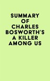 Summary of Charles Bosworth's A Killer Among Us (eBook, ePUB)