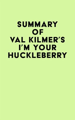Summary of Val Kilmer's I'm Your Huckleberry (eBook, ePUB) - IRB Media