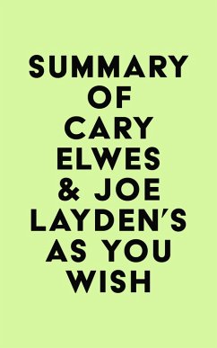 Summary of Cary Elwes & Joe Layden's As You Wish (eBook, ePUB) - IRB Media