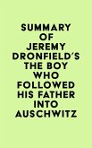 Summary of Jeremy Dronfield's The Boy Who Followed His Father into Auschwitz (eBook, ePUB)