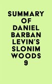 Summary of Daniel Barban Levin's Slonim Woods 9 (eBook, ePUB)