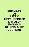 Summary of Lizzy Hershberger & Molly Eagan's Behind Blue Curtains (eBook, ePUB)