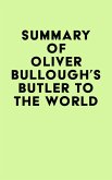 Summary of Oliver Bullough's Butler to the World (eBook, ePUB) Summary of Oliver Bullough's Butler to the World (eBook, ePUB)