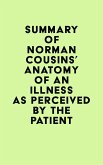 Summary of Norman Cousins's Anatomy of an Illness as Perceived by the Patient (eBook, ePUB)