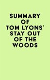 Summary of Tom Lyons's Stay Out of the Woods (eBook, ePUB)