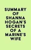 Summary of Shanna Hogan's Secrets of a Marine's Wife (eBook, ePUB)