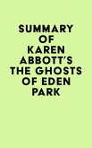 Summary of Karen Abbott's The Ghosts of Eden Park (eBook, ePUB)