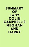Summary of Lady Colin Campbell's Meghan and Harry (eBook, ePUB) Summary of Lady Colin Campbell's Meghan and Harry (eBook, ePUB)