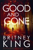 Good and Gone: A Psychological Thriller (eBook, ePUB)