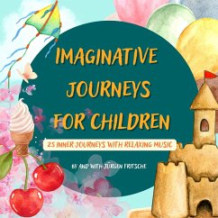 Imaginative journeys for children (MP3-Download) - Fritsche, Jürgen