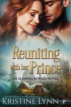 Cover Reuniting with her Prince (An Aldonia Royals Novel, #3) (eBook, ePUB)