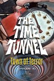 Town of Terror - The Time Tunnel Graphic Novel (eBook, ePUB)