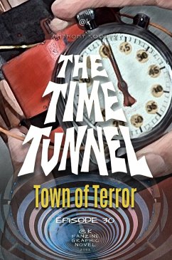 Town of Terror - The Time Tunnel Graphic Novel (eBook, ePUB) - Koontz, Anthony; Allen, Irwin