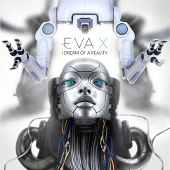 I Dream Of A Reality - Eva X