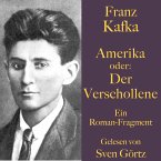 Franz Kafka: Amerika oder: Der Verschollene (MP3-Download)