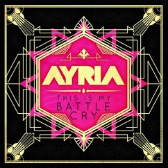 This Is My Battle Cry - Ayria