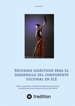 Recursos didácticos para el desarrollo del componente cultural en ELE - Röll, Christine