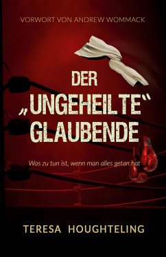 Der ¿ungeheilte¿ Glaubende - Houghteling , Teresa