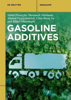 Gasoline Additives - Pirouzfar, Vahid;Narimani, Mastane;Fayyaz Bakhsh, Ahmad