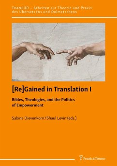 [Re]Gained in Translation I: Bibles, Theologies, and the Politics of Empowerment